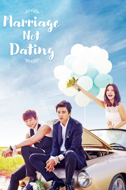 Watch Marriage, Not Dating (2014) Online FREE