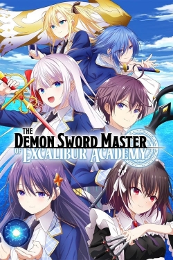 Watch The Demon Sword Master of Excalibur Academy (2023) Online FREE