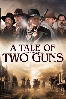 Watch A Tale of Two Guns (2022) Online FREE