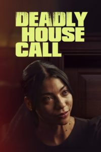 Watch Deadly House Call (2022) Online FREE