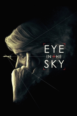 Watch Eye in the Sky (2015) Online FREE