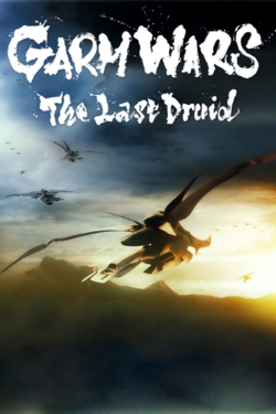 Watch Garm Wars: The Last Druid (2014) Online FREE