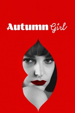 Watch Autumn Girl (2021) Online FREE