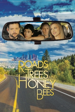 Watch Roads, Trees and Honey Bees (2019) Online FREE