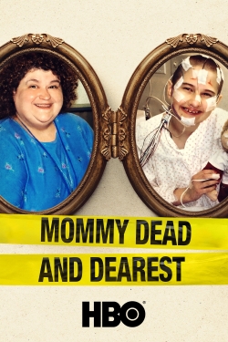 Watch Mommy Dead and Dearest (2017) Online FREE