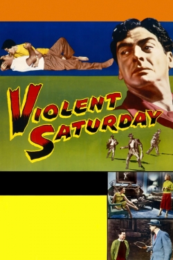Watch Violent Saturday (1955) Online FREE