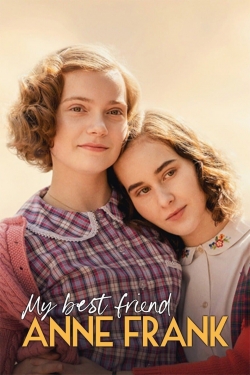 Watch My Best Friend Anne Frank (2021) Online FREE