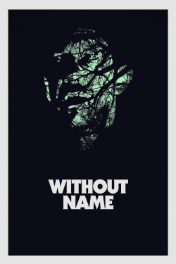 Watch Without Name (2017) Online FREE