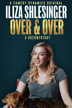 Watch Iliza Shlesinger: Over & Over (2019) Online FREE