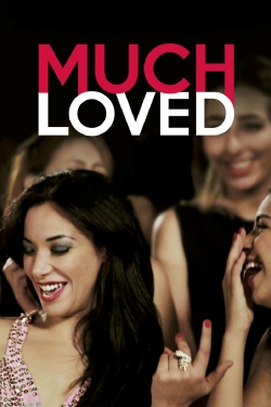 Watch Much Loved (2015) Online FREE