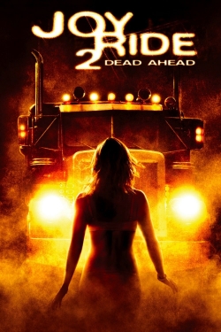 Watch Joy Ride 2: Dead Ahead (2008) Online FREE