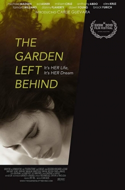 Watch The Garden Left Behind (2019) Online FREE