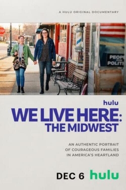 Watch We Live Here: The Midwest (2023) Online FREE