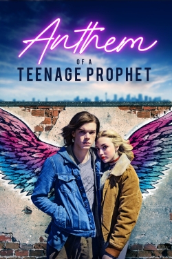 Watch Anthem of a Teenage Prophet (2019) Online FREE