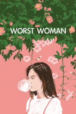 Watch Worst Woman (2016) Online FREE