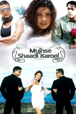 Watch Mujhse Shaadi Karogi (2004) Online FREE