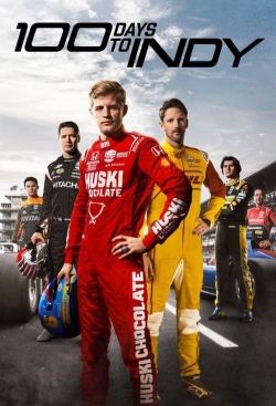 Watch NTT INDYCAR SERIES: 100 Days to Indy (2023) Online FREE