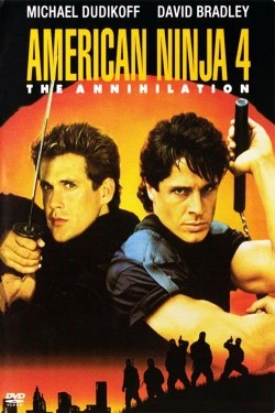 Watch American Ninja 4: The Annihilation (1990) Online FREE