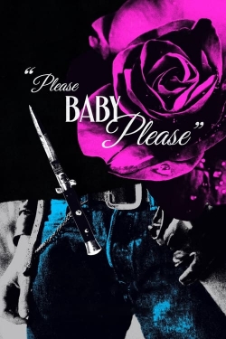 Watch Please Baby Please (2022) Online FREE