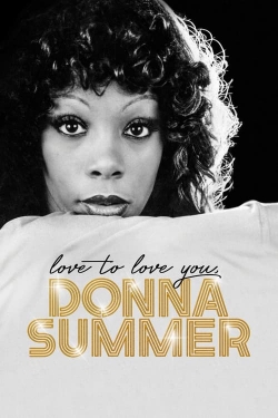 Watch Love to Love You, Donna Summer (2023) Online FREE