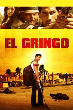 Watch El Gringo (2012) Online FREE