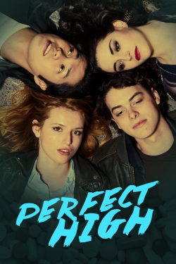 Watch Perfect High (2015) Online FREE