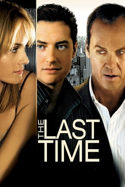 Watch The Last Time (2006) Online FREE