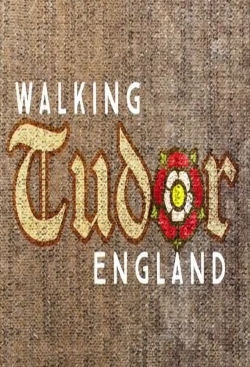 Watch Walking Tudor England (2021) Online FREE