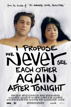 Watch I Propose We Never See Each Other Again After Tonight (2020) Online FREE