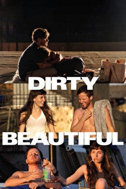 Watch Dirty Beautiful (2015) Online FREE
