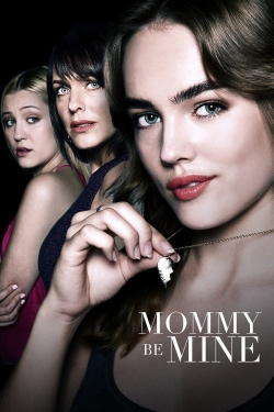 Watch Mommy Be Mine (2018) Online FREE