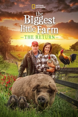 Watch The Biggest Little Farm: The Return (2022) Online FREE