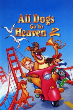Watch All Dogs Go to Heaven 2 (1996) Online FREE