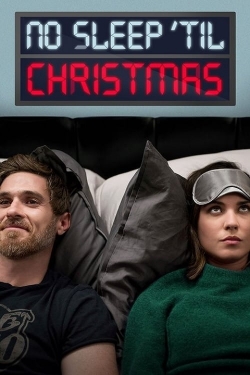 Watch No Sleep 'Til Christmas (2018) Online FREE