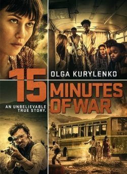 Watch 15 Minutes of War (2019) Online FREE