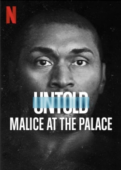 Watch Untold: Malice at the Palace (2021) Online FREE