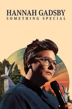 Watch Hannah Gadsby: Something Special (2023) Online FREE