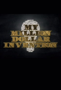 Watch My Million Dollar Invention (2015) Online FREE