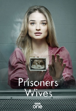 Watch Prisoners' Wives (2012) Online FREE
