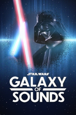 Watch Star Wars Galaxy of Sounds (2021) Online FREE