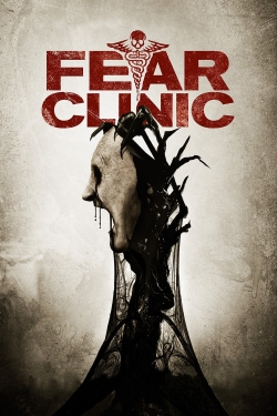 Watch Fear Clinic (2014) Online FREE