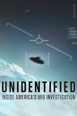 Watch Unidentified: Inside America's UFO Investigation (2019) Online FREE