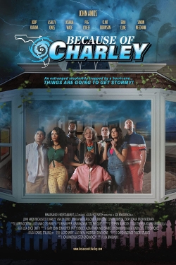 Watch Because of Charley (2021) Online FREE