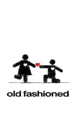 Watch Old Fashioned (2014) Online FREE