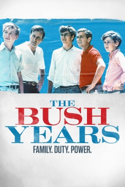 Watch The Bush Years: Family, Duty, Power (2019) Online FREE