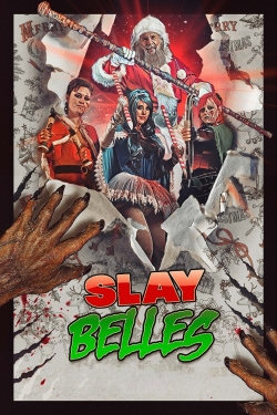 Watch Slay Belles (2018) Online FREE