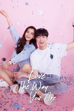 Watch Love The Way You Are (2022) Online FREE