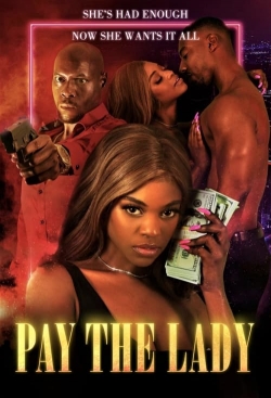 Watch Pay the Lady (2023) Online FREE