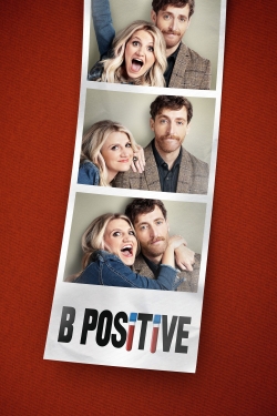 Watch B Positive (2020) Online FREE