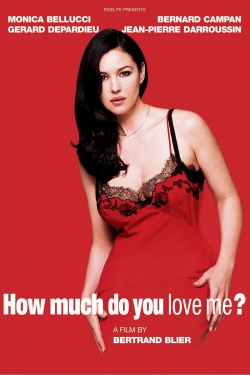 Watch How Much Do You Love Me? (2005) Online FREE